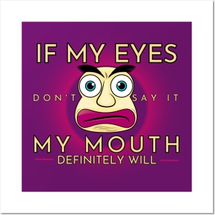 If My Eyes Don't Say it My Mouth Definitely Will - Big Pouting Pink Lips Funny Face Cartoon Posters and Art